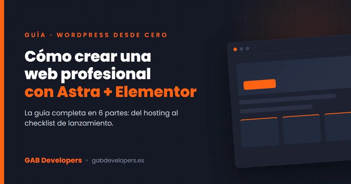 Portada de la guía: cómo crear una web profesional en WordPress con Astra y Elementor